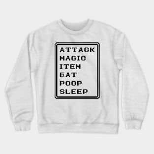 Final Fantasy Battle Menu Eat Poop Sleep White Mage Version Crewneck Sweatshirt